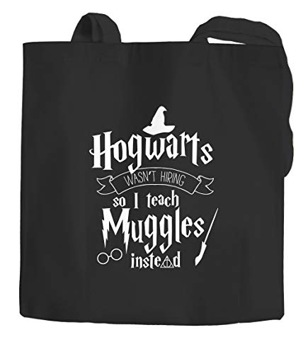 Bolsa de yute Hogwarts wasn't hiring so I teach muggles instead regalo frase Moonworks® negro 2 asas largas