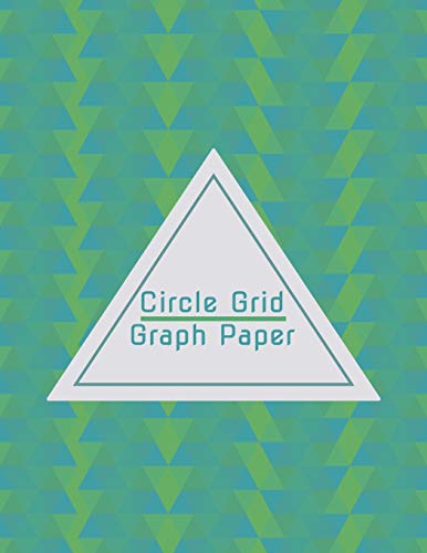 Circle Grid Graph Paper: Graphing Paper for Circular and Decorative Designs