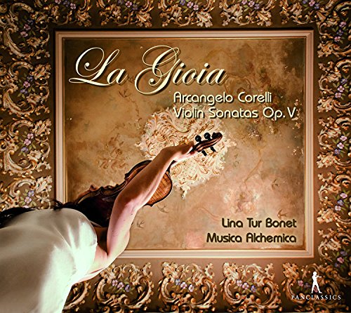 Corelli: La Gioia – Violin Sonatas Op. V/ Lina Tur Bonet