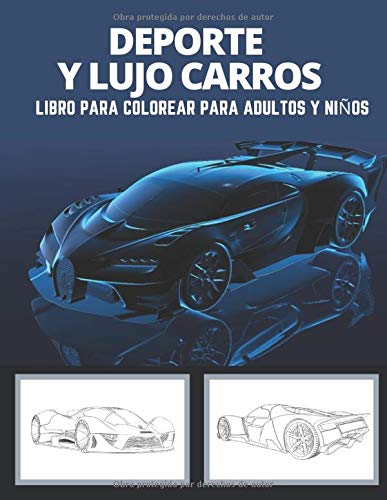 Deporte y lujo carros: libro para colorear para adultos y niños