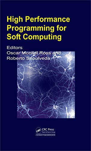 High Performance Programming for Soft Computing (English Edition)