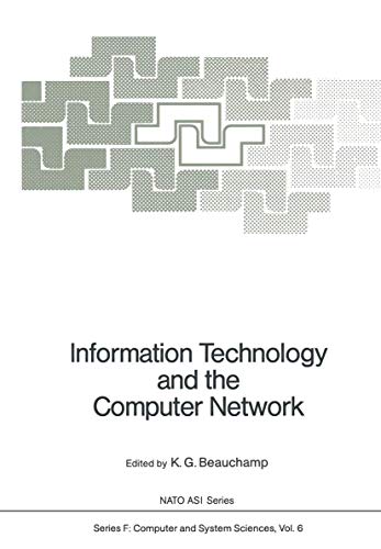 Information Technology and the Computer Network (Nato ASI Subseries F:)