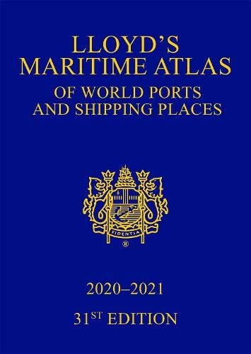 Lloyd's Maritime Atlas of World Ports and Shipping Places 2020-2021