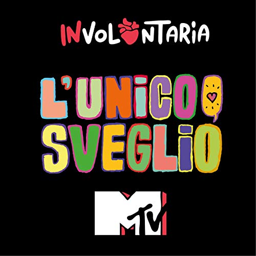 L'Unico Sveglio (From TV Serie "Involontaria")