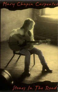 MARY CHAPIN CARPENTER-STONES IN THE ROAD