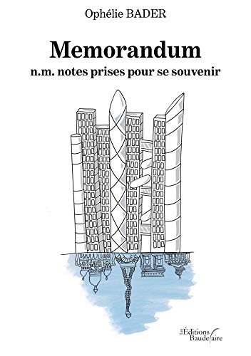Memorandum, n.m. notes prises pour se souvenir (French Edition)