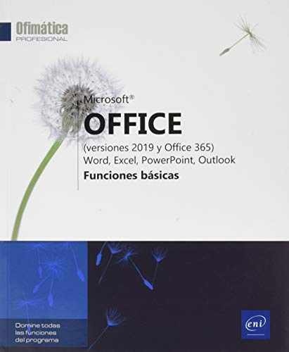 Microsoft® Office (versiones 2019 y Office 365): Word, Excel, PowerPoint, Outlook - Funciones básicas