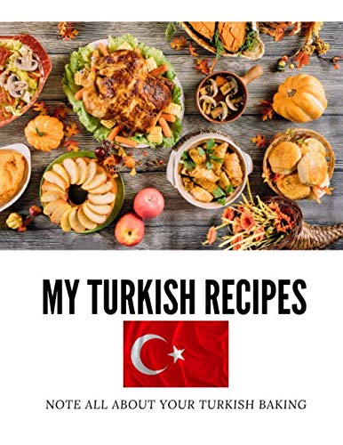 MY TURKISH RECIPES: NOTE ALL ABOUT YOUR TURKISH BAKING