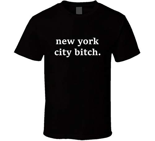 Nueva York City Bitch Tee - Camiseta de moda, color negro
