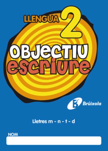 Objectiu escriure 2 Lletres m - n - t - d (Català - Material Complementari - Objectiu Ortografia) - 9788499060231