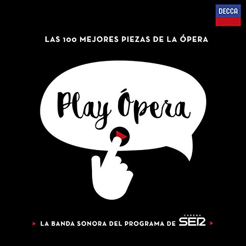 Play Ópera (Las 100 Mejores Piezas De La Ópera / La Banda Sonora Del Programa De Cadena SER)