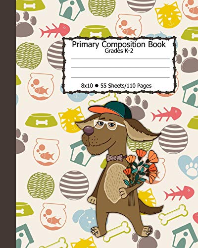 Primary Composition Book, 8x10, 55 Sheets/110 Pages: Handwriting Practice Paper With The Dog Flower Delivery. Ready for School Penmanship Workbook for ... Writing. Fun Colorful Puppy Best Friend.