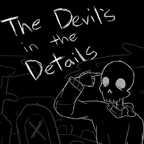 THE DEVIL'S IN THE DETAILS [Explicit]