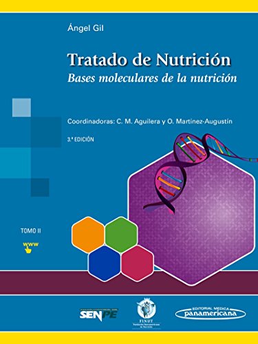 Tratado de nutricion: Tomo 2. Bases Moleculares de la Nutrición (Tratado de Nutrición (TD))