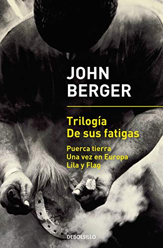 Trilogía De sus fatigas: Puerca tierra | Una vez en Europa | Lila y Flag (Best Seller)