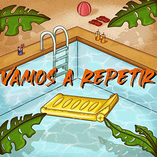 Vamos A Repetir (feat. O.2.J) [Explicit]