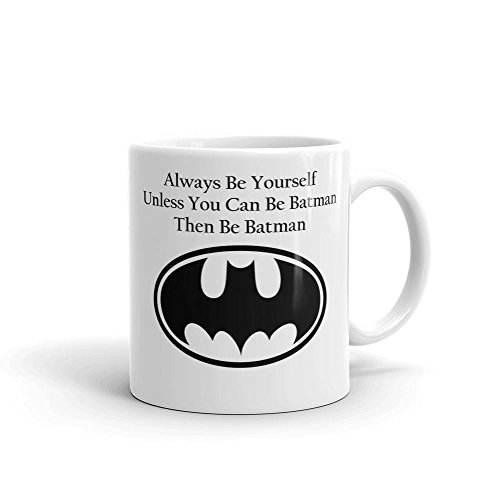 Always Be Yourself, Unless You Can Be Batman, taza de cerámica, color blanco, 325 ml