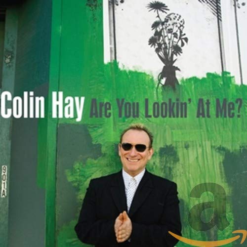 Are You Lookin' at Me? / Colin Hay 74453-2