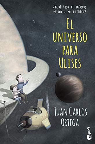 El universo para Ulises: ¿Y si todo el universo estuviera en un libro? (Divulgación)