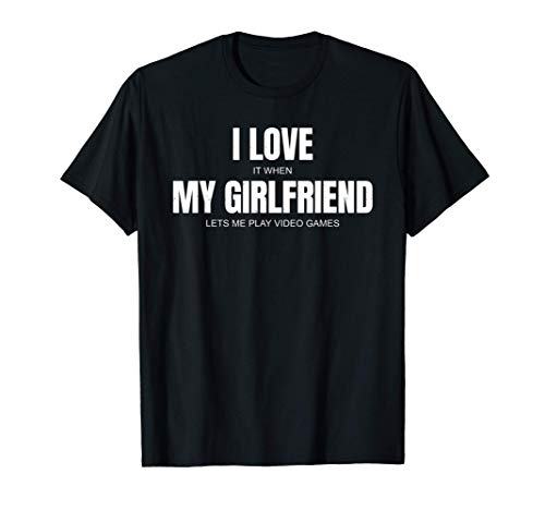 Funny Sarcasm - Video Games - I Love My Girlfriend - Vintage Camiseta
