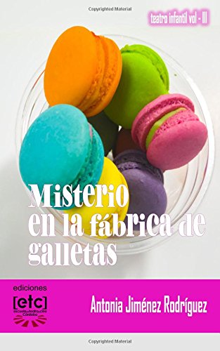 Misterio en la fábrica de galletas: Misterio en la fábrica de galletas: Teatro escolar con muchos personajes: Volume 3 (Teatro infantil)