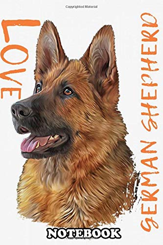 Notebook: German Shepherd Art 46 Poster Decor , Journal for Writing, College Ruled Size 6" x 9", 110 Pages