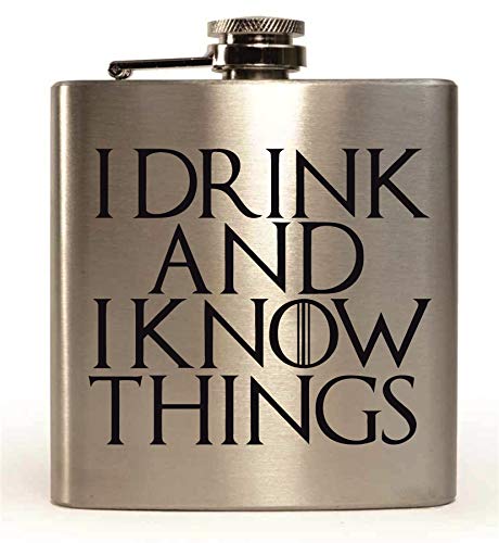 Petaca de 177 ml, inspirada en la serie Juego de Tronos, con texto en inglés "I Drink and I Know Things" 