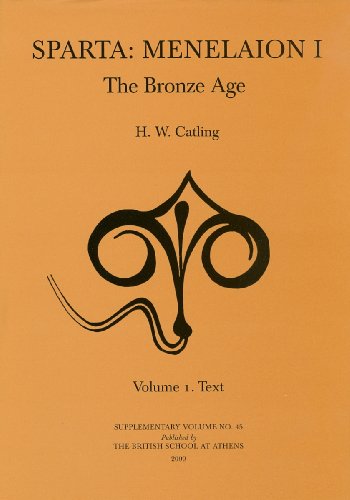 Sparta, Menelaion I: The Bronze Age: 45 (BSA Supplementary Volume)