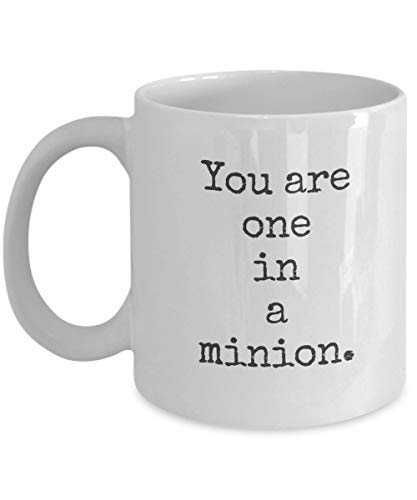 Taza de Minions, eres uno en un Minion, el mejor regalo de San Valentín, Sweetie Day o cumpleaños para él o ella: tazas de café de cerámica blanca o taza de té