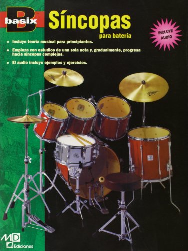 BASIX SINCOPAS PARA BATERIA+CD: Spanish Language Edition, Book & CD