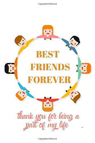 Best friends forever: Friendship notebook gift for women: funny and cute design Note Book, suitable for Writing Pad, Journal or Diary: friendship day gift notebook: for girls. Soft Cover, Matte Finish