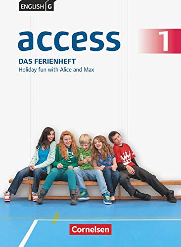 English G Access 01: 5. Schuljahr. Das Ferienheft: Holiday fun with Alice and Max. Arbeitsheft