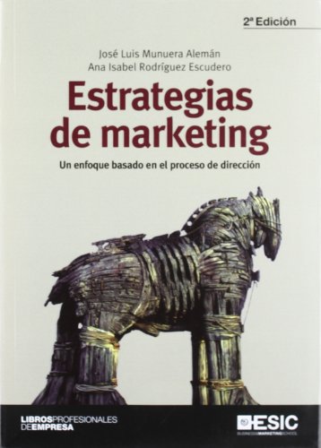 Estrategias de marketing. Un enfoque basado en el proceso de dirección (Libros profesionales)