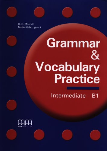 GRAMMAR & VOCABULARY INTERMB1 PRACTICE STUDENT´S BOOK