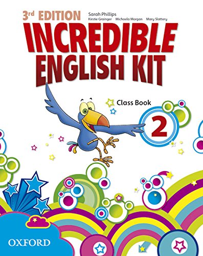 Incredible English Kit 2: Class Book 3rd Edition (Incredible English Kit Third Edition) - 9780194443654
