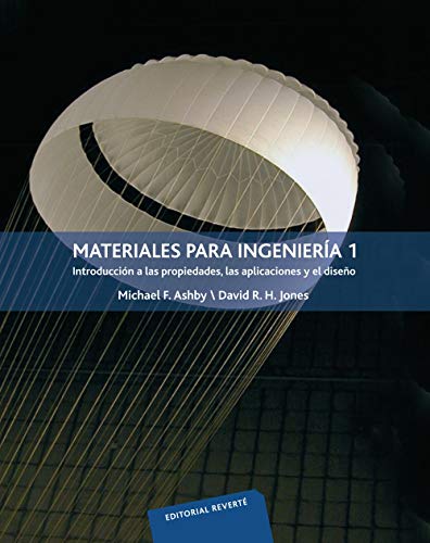 Materiales para ingeniería Vol. 1: Introducción a las propiedades, las aplicaciones y el diseño