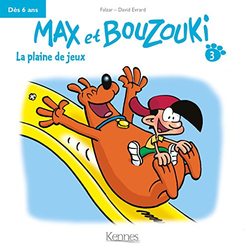 Max et Bouzouki T03 : La plaine de jeux (Max et Bouzouki mini t. 3) (French Edition)