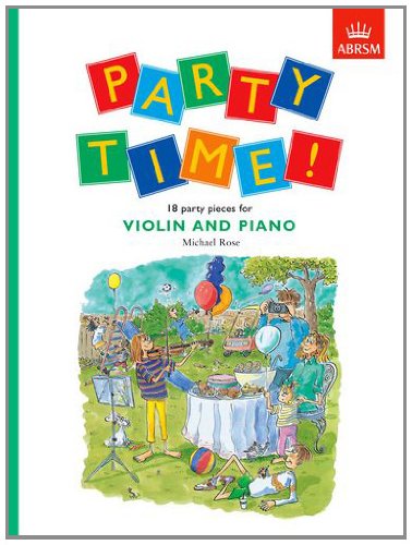 Party Time! 18 party pieces for violin and piano (Party Time! S.)