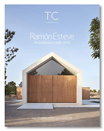 Ramón Esteve. Arquitectura 1996- 2019: 142 (TC Cuadernos)