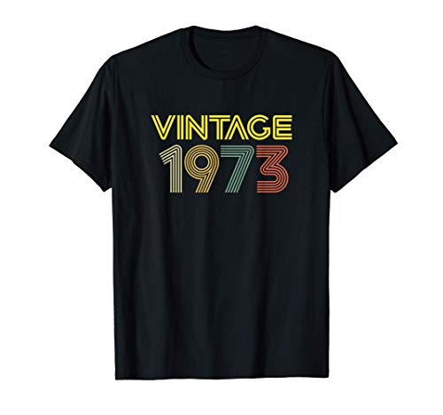 Vintage 1973 Best Birth Year Legend Original Genuine Classic Camiseta