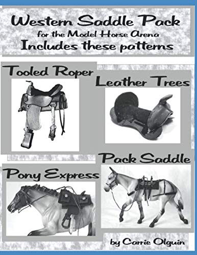 Western Saddle Pack; Roper, Saddle Trees, Pony Express and Pack: For the Model Horse Arena (Model horse tack school)