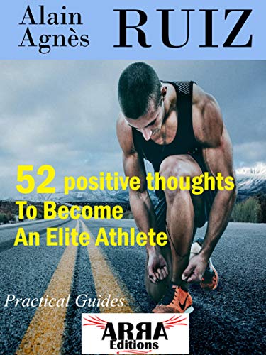 52 positive thoughts To Become An Elite Athlete (English Edition)