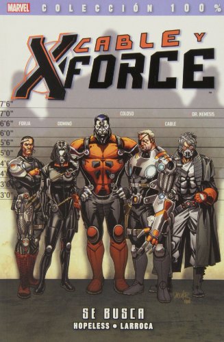 Cable Y X-Force 1. Se Busca (100% Marvel - Cable Y X-Force)