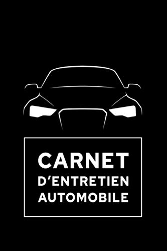 Carnet d’entretien automobile: Livret d'entretien universel pour le suivi de tous les véhicules Peugeot, Renault, Opel, Citroën, Volkswagen, Mercedes, Fiat, BMW