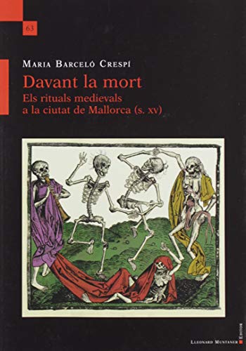 Davant La Mort. Els Rituals Medievals A La Ciutat De Mallorca (S. Xv): 63 (L'Arjau)