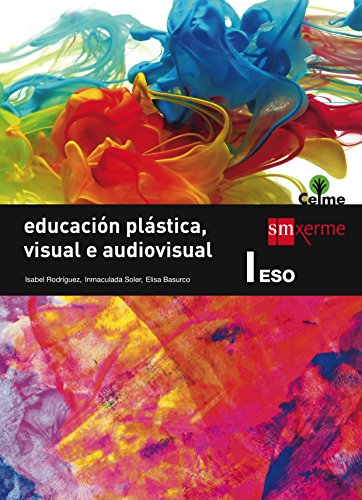 Educación plástica, visual e audiovisual I. ESO. Celme - 9788498545234