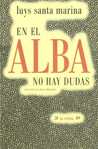 EN EL ALBA NO HAY DUDAS EN EL ALBA NO HAY DUDAS