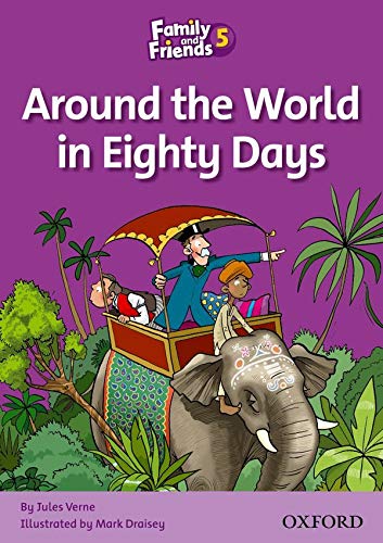 Family and Friends 5. Around the World in Eighty Days (Family & Friends Readers)