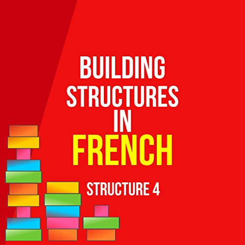 French Structure 4 Lesson 5c
