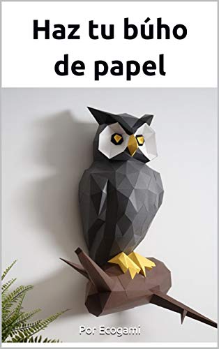 Haz tu búho de papel: Rompecabezas 3D | Escultura de papel | Plantilla papercraft